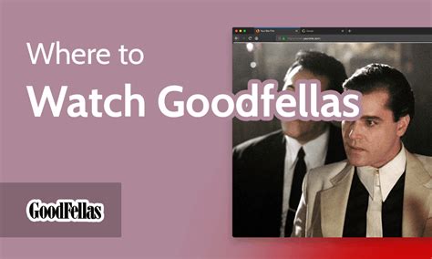 How & Where to Watch Goodfellas Online From Anywhere in .